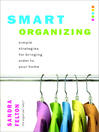 Smart Organizing (eBook): Simple Strategies for Bringing Order to Your Home
